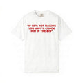 Chuck Him In The Bin Unisex T Shirt Viral Relationship Advice Pop Culture