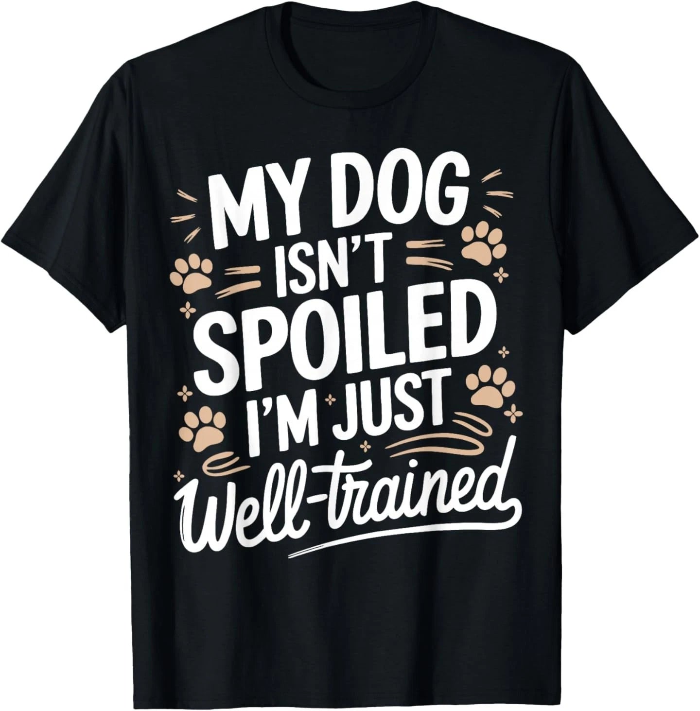 Funny Dog Owner T-Shirt
