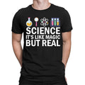 Science Its Like Magic But Real Chemistry Lover Mens Womens T-Shirts Tee Top #D6