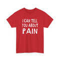 i can tell you about pain hand drawn font tshirt