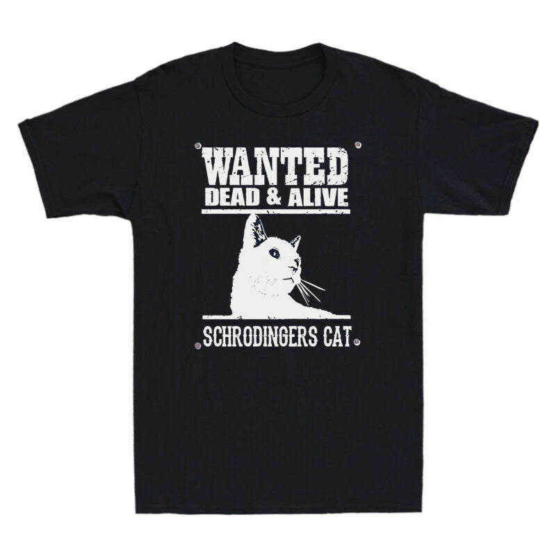 T-Shirt Cat Style Retro Dead Schrodinger's Alive & Black Men's Black Wanted Cat