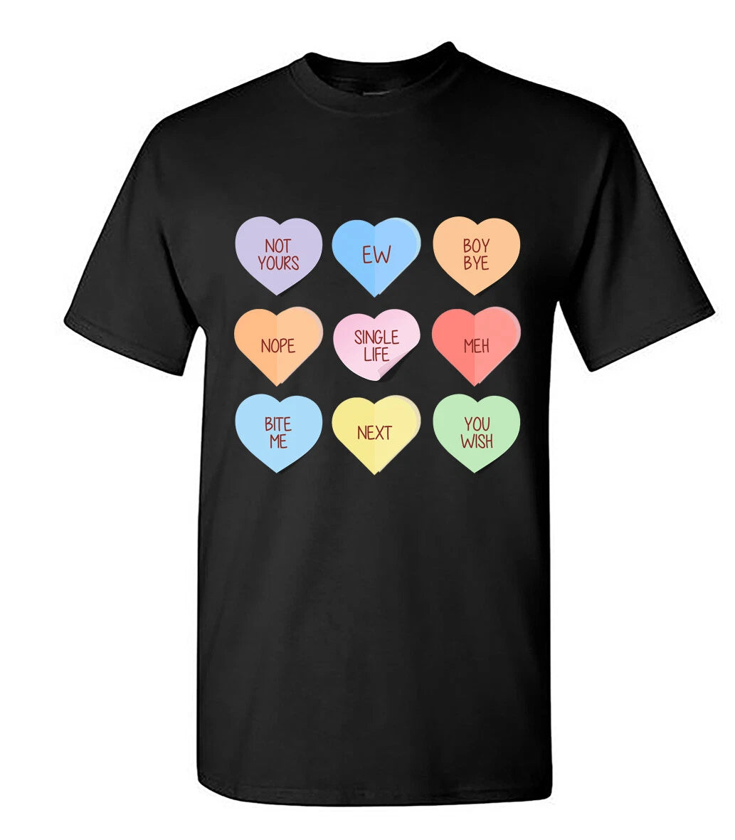 Funny Anti Valentines Candy Hearts Conversation Black & White T-Shirt Size S-5XL