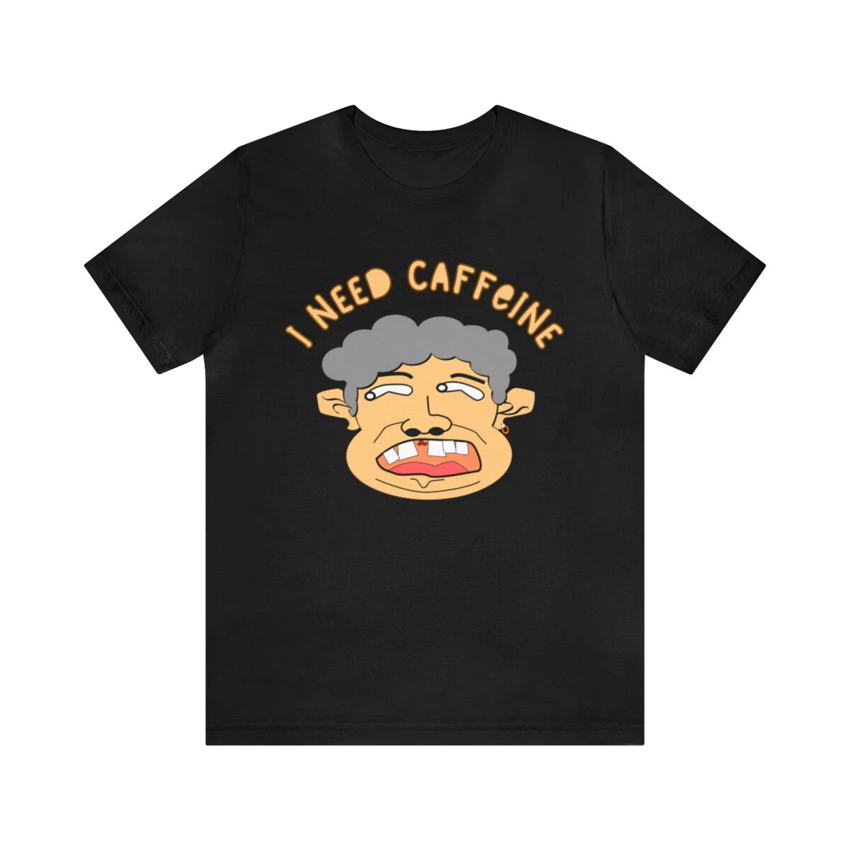 I Need Caffeine T-Shirt, Coffee Drinkers Shirt Morning Coffee Gifts New Father's