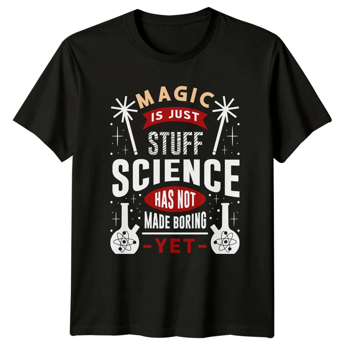 Magic Is Just Stuff Science T-Shirt Chemistry Birthday Gift For Him And Her