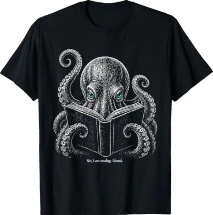 Sir I Am Reading Shoosh Octopus Book Lover Reader T-Shirt