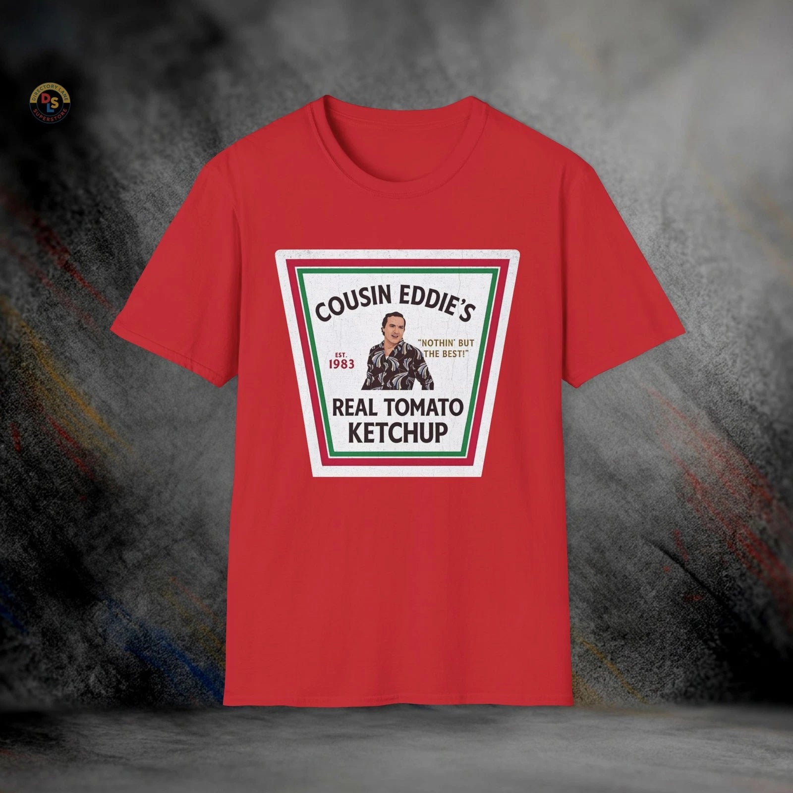 Cousin Eddie's Ketchup National Lampoon’s Vacation T-Shirt | Softstyle Tee