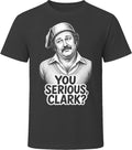 Cousin Eddie You Serious Clark Christmas Vacation Funny 80s Comedy T Shirt