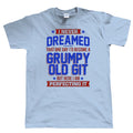 Perfecting Grumpy Old Git Sky Blue Funny T Shirt Gift for Him Dad Grand dad Joke