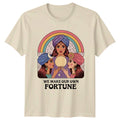 We Make Our Own Fortune Womens T-Shirt Fortune Teller Spirituality Birthday Gift