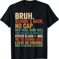 First Day of School Teacher Bruh No Cap New Year Rizz Goated T-Shirt