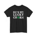 St. Patrick's Day He's My Lucky Charm Couples Tee, Funny, Unisex Cotton Shirt,