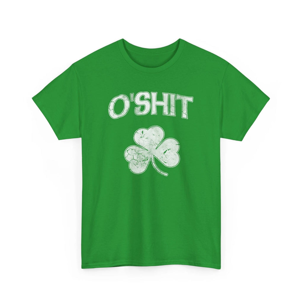 O'Shit Funny St Patrick's Day Humor Unisex Heavy Cotton Tee