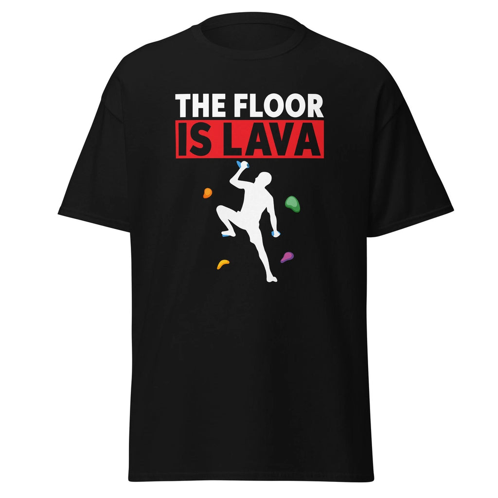 The Floor Is Lava Rock Climbing T-Shirt Funny Bouldering Shirt