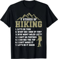 Funny 7 Stages of Hiking Funny Outdoor Hiker Men Women Tee Gift Unisex T-Shirt