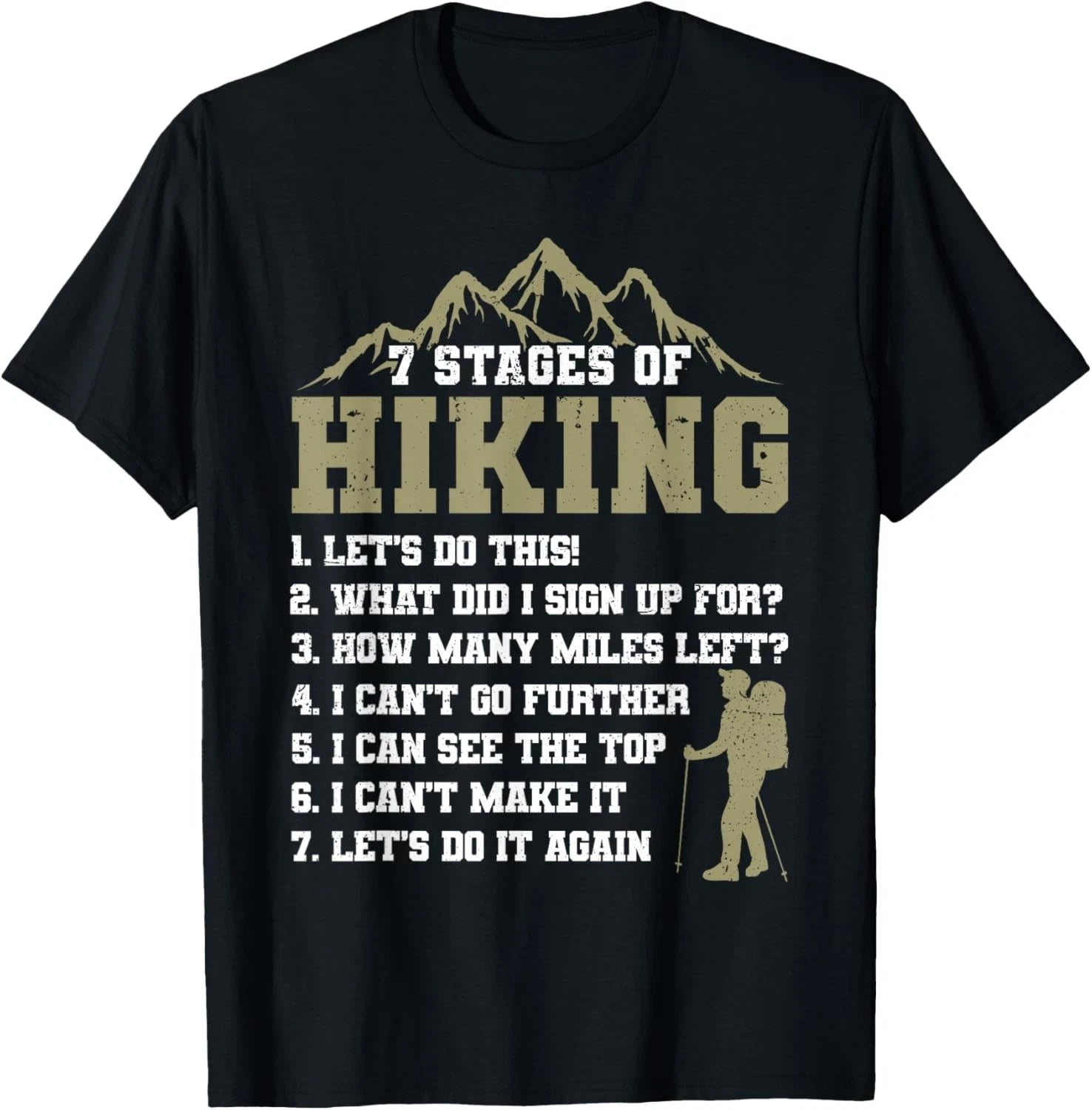 Funny 7 Stages of Hiking Funny Outdoor Hiker Men Women Tee Gift Unisex T-Shirt