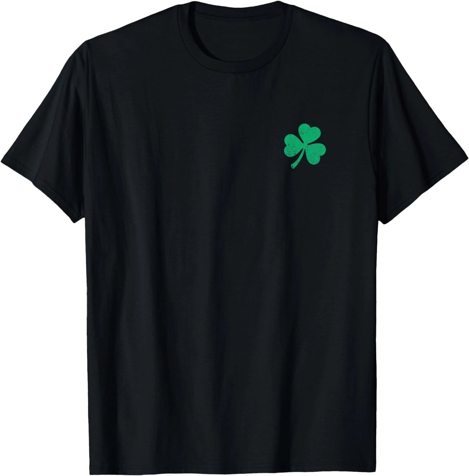 Funny Four Leaf Clover Irish Shamrock St.Patricks Day Green T-Shirt