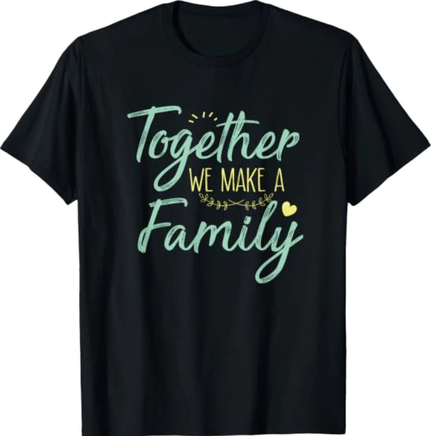 Together we Make a Family Family Team Reunion Group T-Shirt