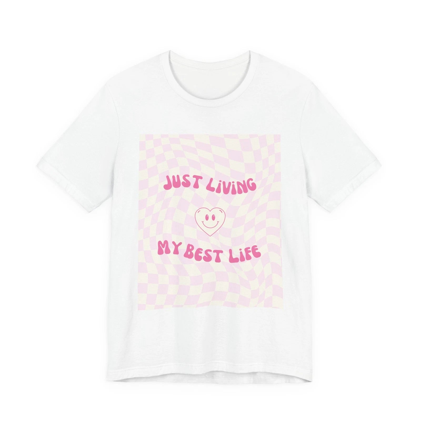Just Living My Best Life smiley Tee | Motivational Inspirational Shirt