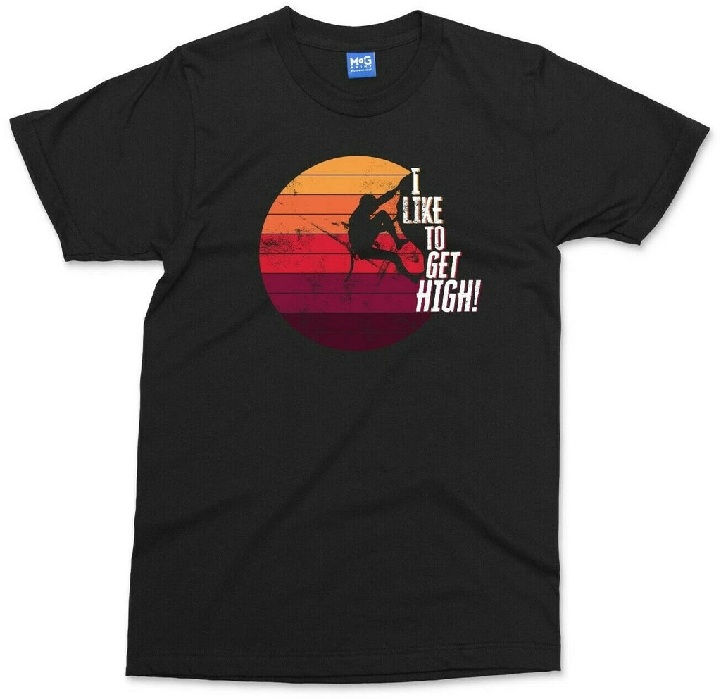 I Like To Get High Funny Rock Climbing T-shirt Gift for Mountain Climber UNISEX