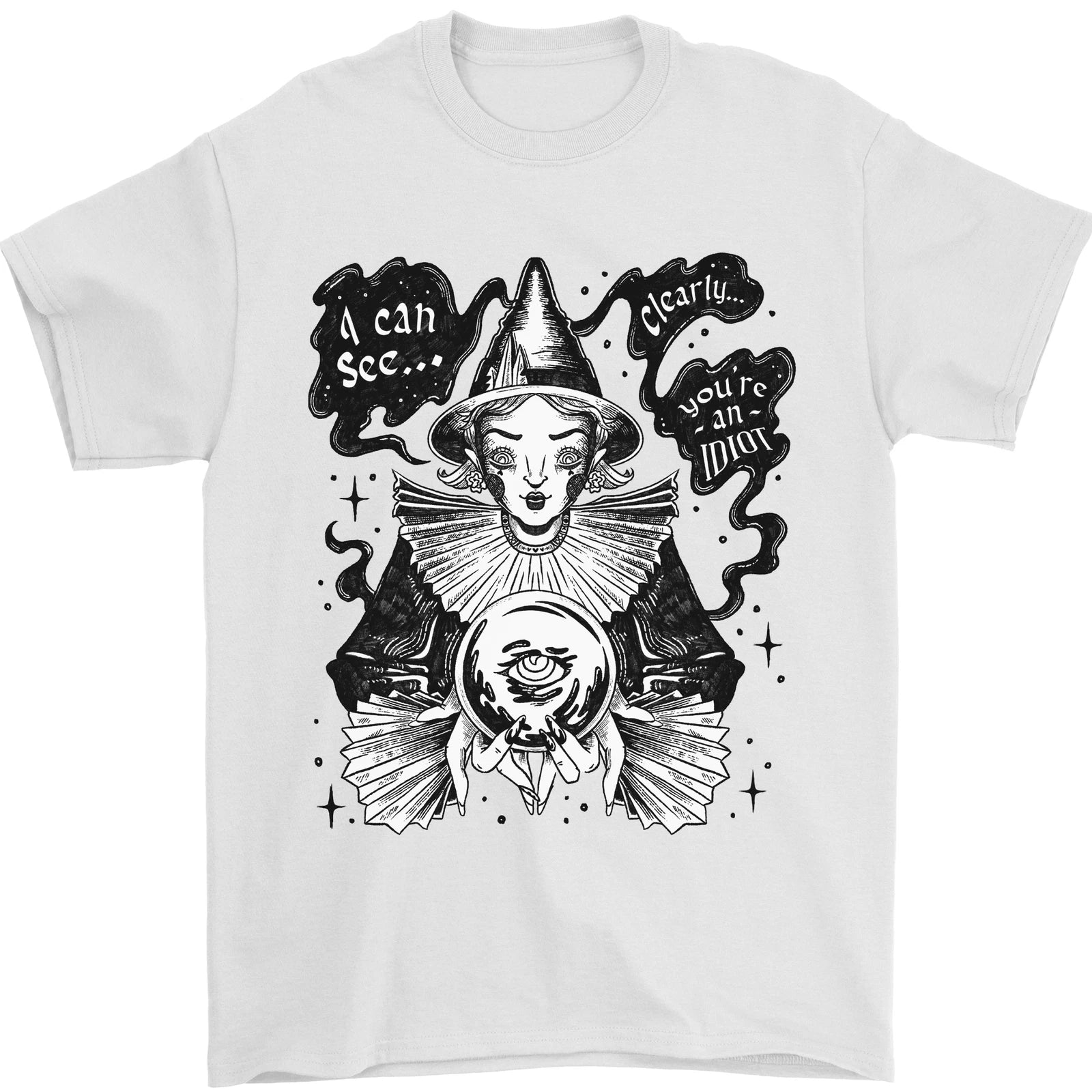You're an Idiot Funny Fortune Teller Clairvoyant Mens T-Shirt 100% Cotton