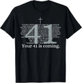 Your 41 Is Coming Funny God Faith Christian Bible T-Shirt