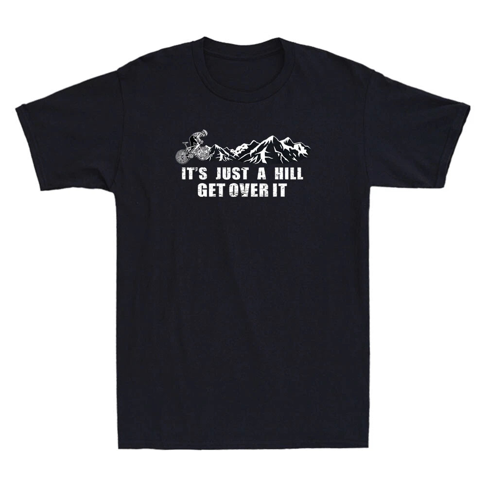 It's Just a Hill Get Over It Funny MTB Mountain Bike Gift Vintage Men's T-Shirt
