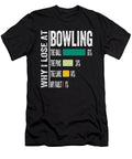 Funny Why I Lose At Bowling Bowling Lover Retro Gift Unisex T-Shirt