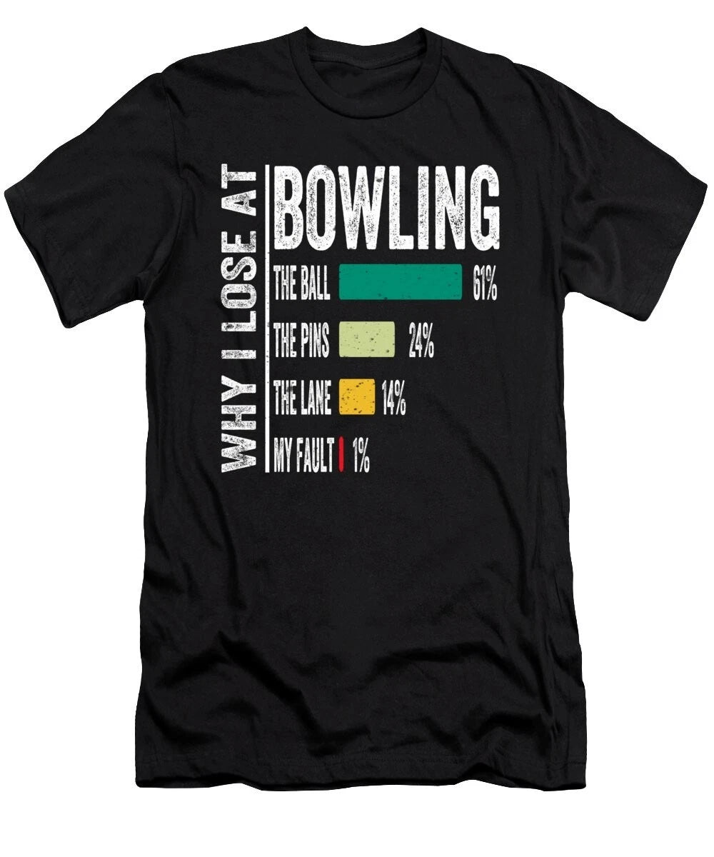 Funny Why I Lose At Bowling Bowling Lover Retro Gift Unisex T-Shirt