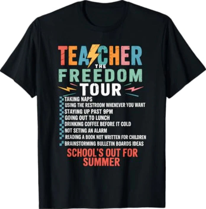 Last Day of School Teacher Summer Tour Funny End of School T-Shirt