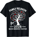 Making Memories Family Matching Group Family Reunion 2026 T-Shirt