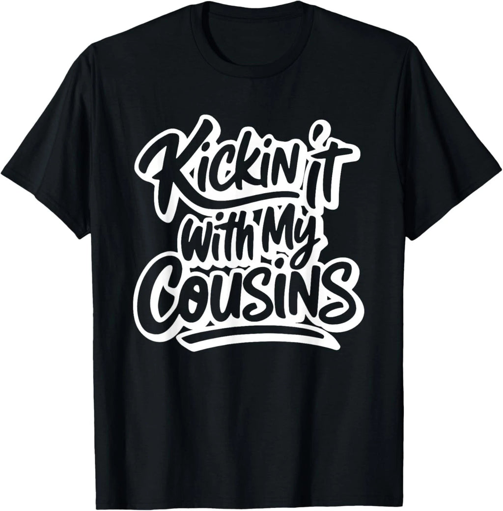 Kickin' It with My Cousins, Funny Cousins Matching T-Shirt