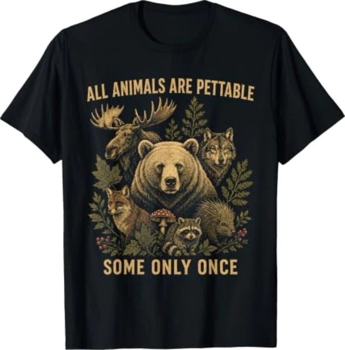 All Animals are Pettable Some Only Once Vintage Retro Nature T-Shirt