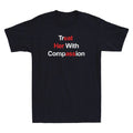 Treat Her with Compassion - Eat Her As# Funny Saying Humor Quote Men's T-Shirt