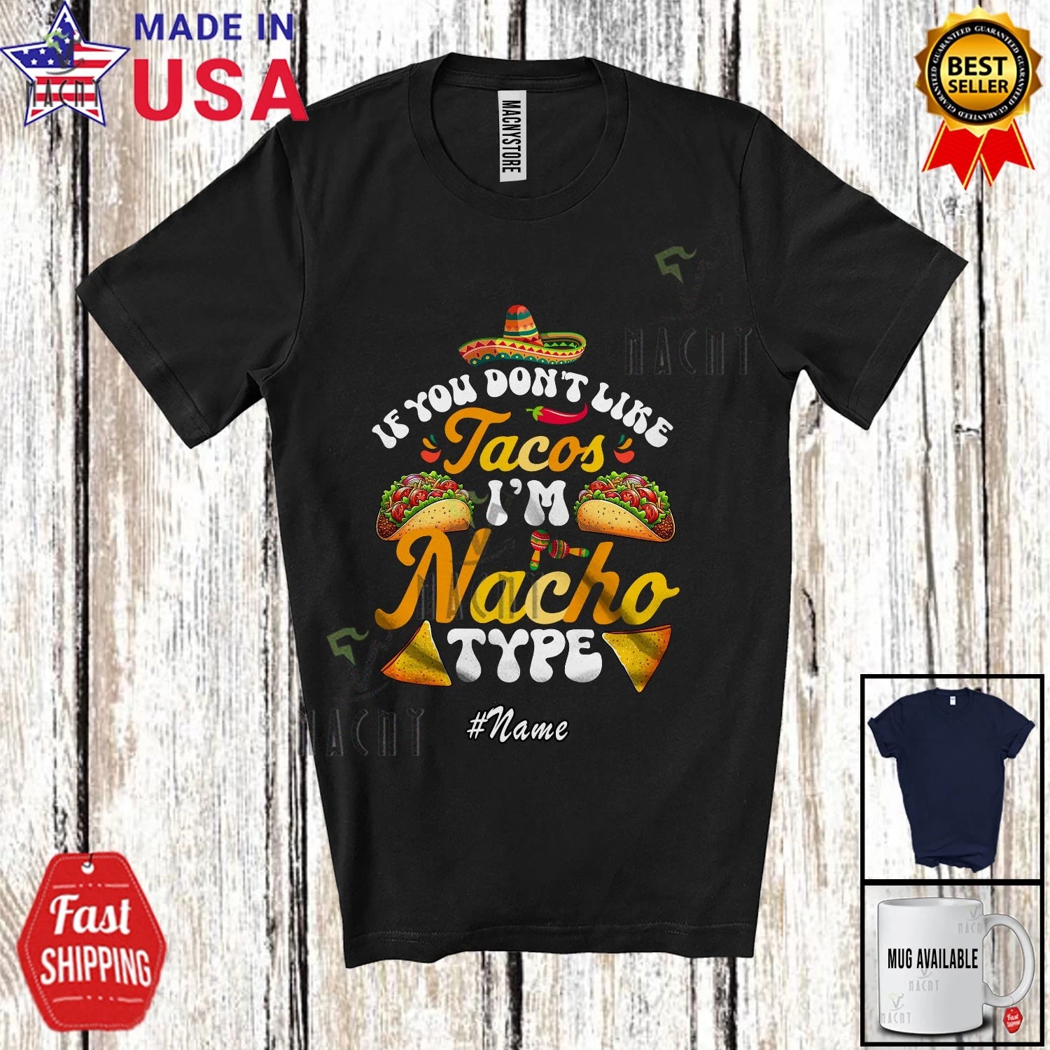 Custom Name Don't Like Taco Nacho Type; Cinco De Mayo Mexican Groovy T-Shirt