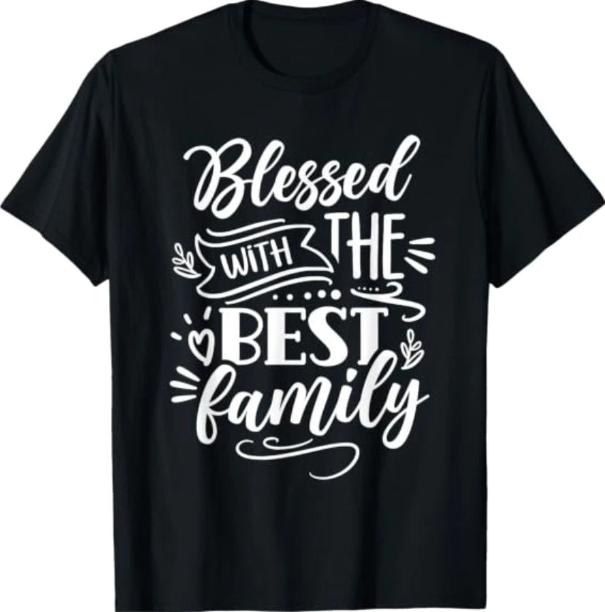 with The Best Family Blessed Family Reunion T-Shirt