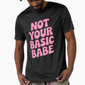 Not Your Basic Babe! Pink Girly by PMCreative