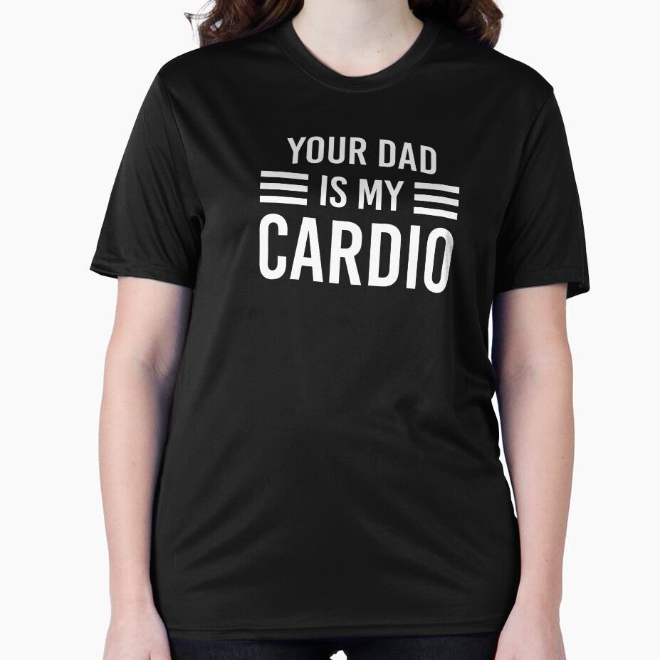 Your dad is my cardio Shirt. Father's day Shirt. Funny Dad joke Shirt. Funny Dad Sticker. Dad Socks. Gift for Father. Funny Husband Shirt. Gift for him. Workout Shirt. Papa Shirt. by Aknarin Thika