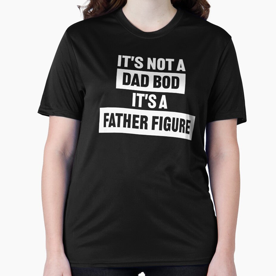 it's not a dad bod it's a father figure Shirt. Funny Dad joke Shirt. Father's day Shirt. Funny Dad Sticker. Dad Socks. Gift for Father. Funny Husband Shirt. Gift for him. Papa Shirt. by Aknarin Thika