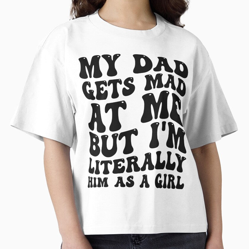 My Dad Gets Mad At Me But Im Literally Him An A Girl Funny by kamrankhan