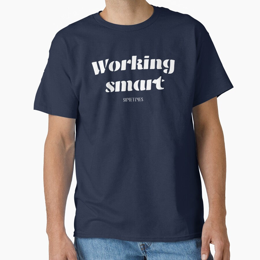 Working smart, For Everyone With Perspective by JokeAndStyle