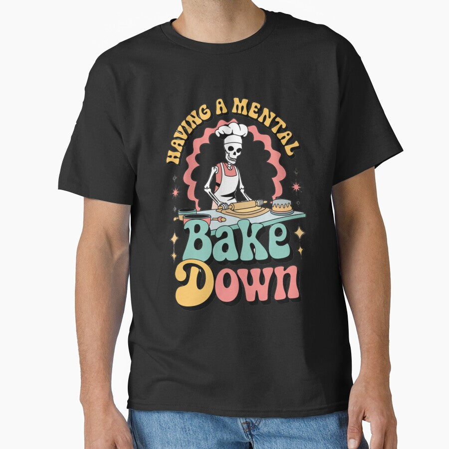 Funny Skeleton Baking Shirt – Mental Bake Down Pun – Retro Aesthetic Tee by Jayleen Olivia