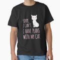 Crazy Cat Lady gift I Have Plans With My Cat Funny Meme Quote by djpraxis