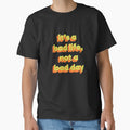 It's a bad life, not a bad day  |  Funny dark humor unmotivated quote by Magic Mango