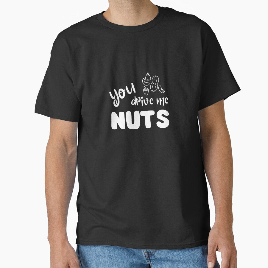 You Drive Me Nuts – Funny nut pun by PiX by PE