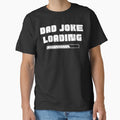 Dad Joke Loading. Funny Dad Joke Quote. by That Cheeky Tee