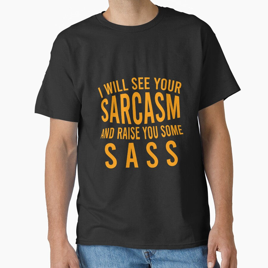 I will see your sarcasm and raise you some sass by Matheus2001