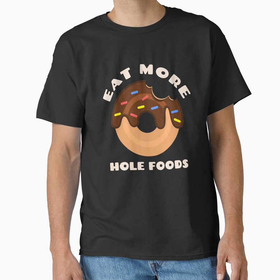 Eat More Hole Foods Doughnut Pun Funny Cute Food Humor by sillyquestions