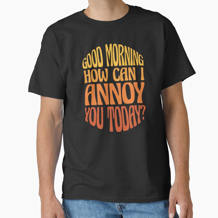 Funny Sarcastic Good Morning Quote - Good Morning Saying Humor by WIZECROW