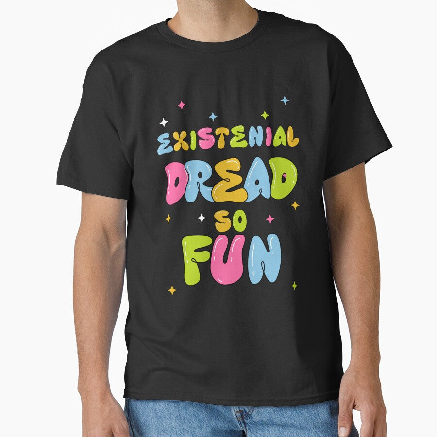 Existential Dread So FUN by CosioInc