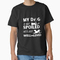 My dog is not spoiled, he's just well-loved funny quote gift for dog lover by DesignisMine